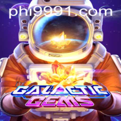 Explore the Cosmic Adventure of GalacticGems and the Enigmatic Phi 999
